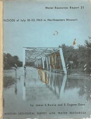 Seller image for Floods of July 18-23, 1965 in Northwestern Missouri [Water Resources Report 21] for sale by Works on Paper