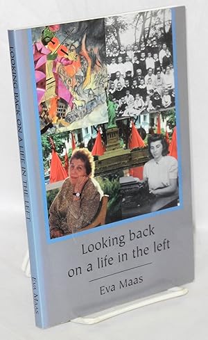 Looking back on a life in the left; a personal history