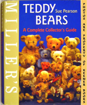 Miller's Teddy Bears : A Complete Collector's Guide