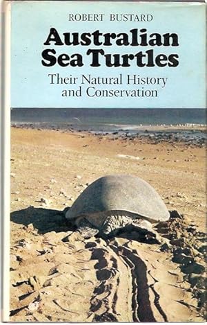 Imagen del vendedor de Australian Sea Turtles : Natural History and Conservation. a la venta por City Basement Books