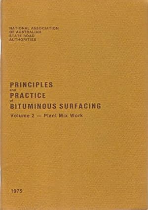 Bild des Verkufers fr Principles and Practice of Bituminous Surfacing Volume 2 - Plant Mix Work. zum Verkauf von City Basement Books