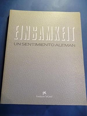 Seller image for Einsamkeit. Un Sentimiento Alemn. Bernd & Hilla Becher, Jochen Gerz, Thomas Ruff, Roland Fischer, Frank Thiel for sale by Carmichael Alonso Libros