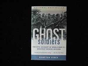 Image du vendeur pour Ghost Soldiers : The Forgotten Epic Story of World War II's Most Dramatic Mission mis en vente par HERB RIESSEN-RARE BOOKS