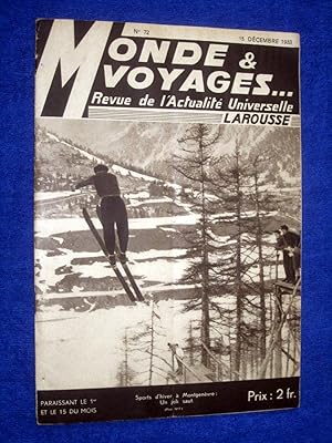 Monde et Voyages. No 72, 15 Decembre 1933, Revue de l'Actualité Universelle. includes Troyes (dan...