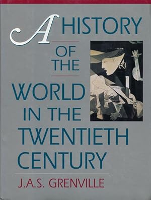 Seller image for A History of the World in the Twentieth Century for sale by Good Books In The Woods