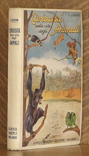 Imagen del vendedor de CURIOSITA NELLA VITA DEGLI ANIMALI a la venta por Andre Strong Bookseller