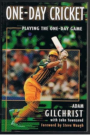 Seller image for One-Day Cricket: Playing the One-Day Game (Signed Copy) for sale by Taipan Books
