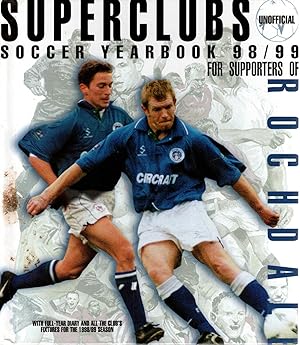 Superclubs Unofficial Soccer Yearbook 98/99 for Supporters of Rochdale