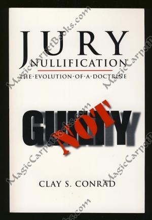 Jury Nullification: The Evoluton of a Doctirne