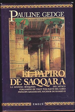 Bild des Verkufers fr EL PAPIRO DE SAQQARA 4EDICION/2 en tapa dura- con mapa y relaccin de personajes histricos y glosario de dioses zum Verkauf von CALLE 59  Libros