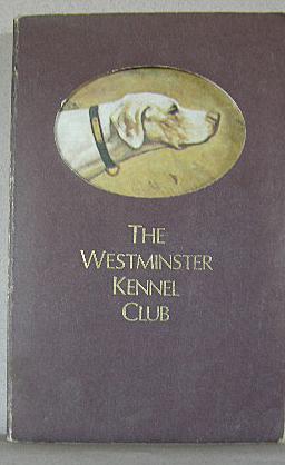 THE WESTMINSTER KENNEL CLUB, 106TH ANNUAL DOG SHOW CATALOGUE, FEBRUARY 8 & 9, 1982