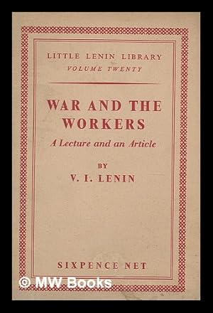 Seller image for War and the workers / by V.I. Lenin for sale by MW Books