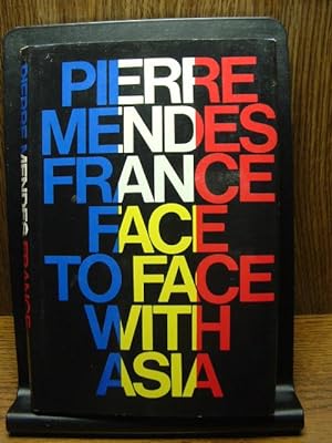 Seller image for FACE TO FACE WITH ASIA for sale by The Book Abyss