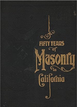 Fifty Years of Masonry in California 2 Vols.