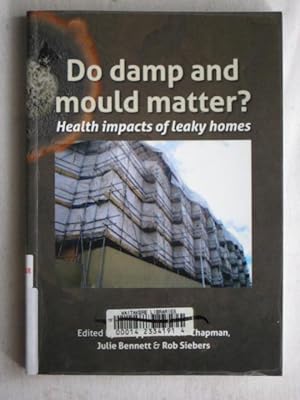 Do Damp and Mould Matter? : Health Impacts of Leaky Homes