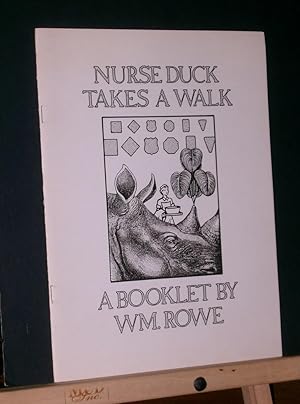 Nurse Duck Takes a Walk: A Booklet By Wm. Rowe