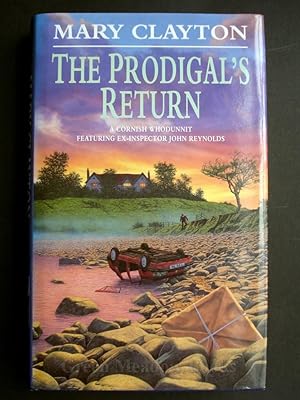 THE PRODIGAL'S RETURN A CORNISH WHODUNNIT Featuring Ex-Inspector John Reynolds