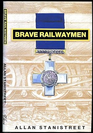 Seller image for Brave Railwaymen for sale by Little Stour Books PBFA Member