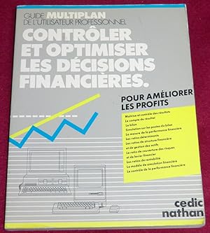 Seller image for CONTROLER ET OPTIMISER LES DECISIONS FINANCIERES for sale by LE BOUQUINISTE