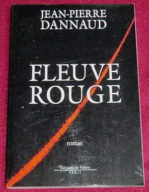 Immagine del venditore per FLEUVE ROUGE - Roman venduto da LE BOUQUINISTE