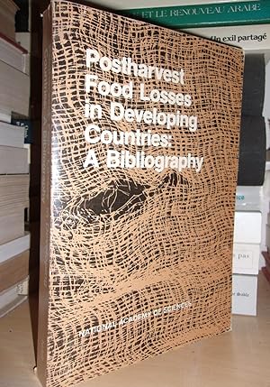 POSTHARVEST FOOD LOSSES IN DEVELOPING COUNTRIES : A Bibliography. Compiled By Robert F Morris