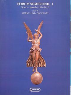 Seller image for FORUM SEMPRONII, I. Scavi e ricerche 1974-2012. for sale by EDITORIALE UMBRA SAS