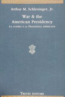 Seller image for WAR & THE AMERICAN PRESIDENCY. La guerra e la presidenza americana. for sale by EDITORIALE UMBRA SAS