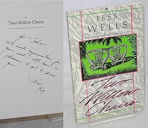 Bild des Verkufers fr Two Willow Chairs: short fiction [signed] zum Verkauf von Bolerium Books Inc.