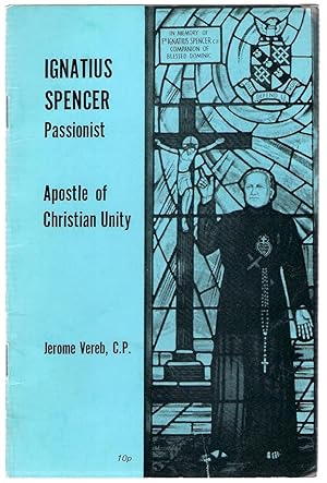 Imagen del vendedor de Ignatius Spencer, Passionist : Apostle of Christian Unity a la venta por Michael Moons Bookshop, PBFA