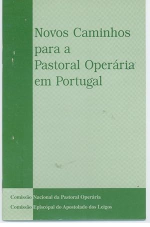 NOVOS CAMINHOS PARA A PASTORAL OPERÁRIA EM PORTUGAL