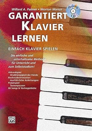 Bild des Verkufers fr Garantiert Klavier lernen : Die einfache und unterhaltsame Methode fu r Unterricht und zum Selbststudium! Mit CD! zum Verkauf von AHA-BUCH GmbH