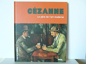 Bild des Verkufers fr Czanne: le pre de l'art moderne zum Verkauf von Bidonlivre