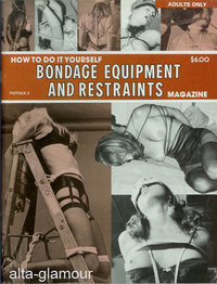 Imagen del vendedor de HOW TO DO IT YOURSELF BONDAGE EQUIPMENT AND RESTRAINTS; No. 2 a la venta por Alta-Glamour Inc.