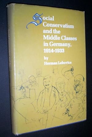 Social conservatism and the middle classes in Germany, 1914-1933.