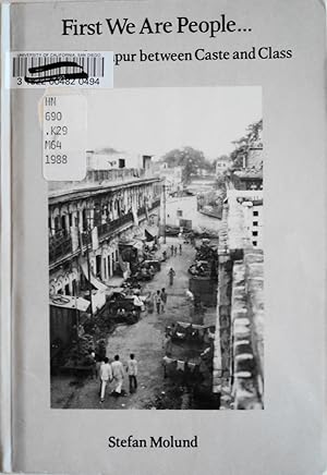 Immagine del venditore per First We Are People: The Koris of Kanpur between Caste and Class venduto da School Haus Books