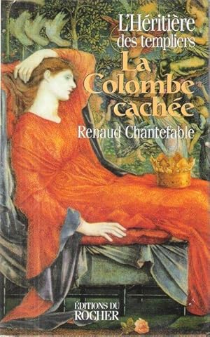 Image du vendeur pour L'Hritire Des Templiers . Tome 4 : - La Colombe Cache mis en vente par Au vert paradis du livre