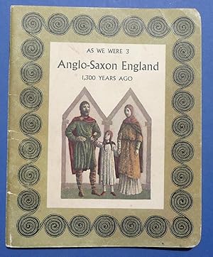 Anglo-Saxon England 1,300 Years Ago - As We Were 3