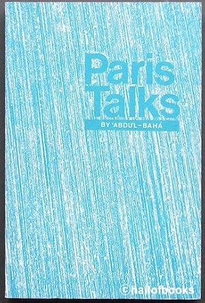 Seller image for Paris Talks: Addresses given by Abdu'l-Baha in Paris in 1911 for sale by Hall of Books