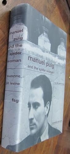 Seller image for Manuel Puig and the Spider Woman: His Life and Fictions for sale by Atlantic Bookshop