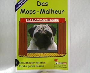 Bild des Verkufers fr Das Mops-Malheur, Die Sommerausgabe. zum Verkauf von Antiquariat Bookfarm