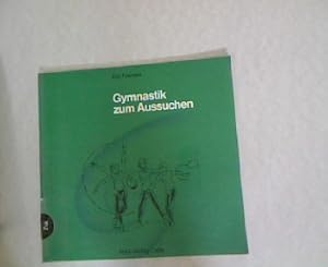 Seller image for Gymnastik zum Aussuchen. Mit Anregungen fr die ltere Frau. for sale by Antiquariat Bookfarm