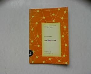 Bild des Verkufers fr Lumiszenz. Praxis-Schriftenreihe, Abteilung Physik, Bd. 17. zum Verkauf von Antiquariat Bookfarm