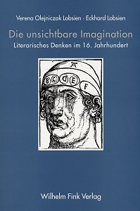 Seller image for Die unsichtbare Imagination. Literarisches Denken im 16. Jahrhundert for sale by primatexxt Buchversand