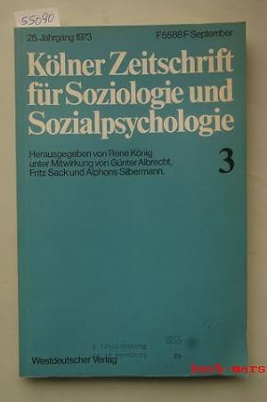 25. Jahrgang, September 1973. Kölner Zeitschrift für Soziologie und Sozialpsychologie.3
