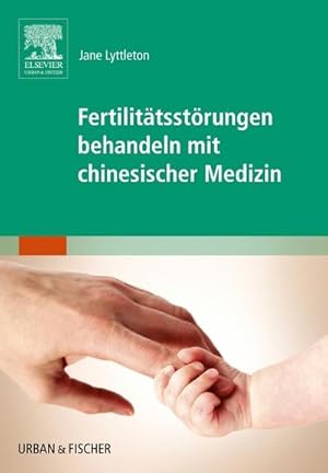 Seller image for Fertilittsstrungen behandeln mit chinesischer Medizin for sale by BuchWeltWeit Ludwig Meier e.K.