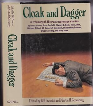 Seller image for Cloak and Dagger: A Treasury of 35 Great Espionage Stories - The Little Green Book, To Slay an Eagle, The Traitor, The Diamond of Kali, The Phantom Fleet, A Tall Story, A Man's Foes, The Army of the Shadows, The Sports Page, "Somewhere in France", +++++++ for sale by Nessa Books