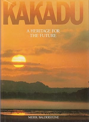 Bild des Verkufers fr KAKADU. A Heritage for the Future zum Verkauf von BOOK NOW