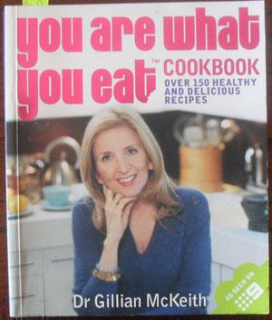You Are What You Eat Cookbook: Over 150 Healthy and Delicious Recipes
