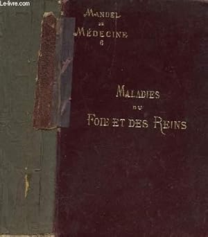 Seller image for MANUEL DE MEDECINE - TOME VI : MALADIES DU FOIE ET DES REINS. for sale by Le-Livre