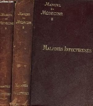 Seller image for MANUEL DE MEDECINE - EN 2 VOLUMES : TOME 8 + TOME 9 : MALADIES INFECTIEUSES. for sale by Le-Livre